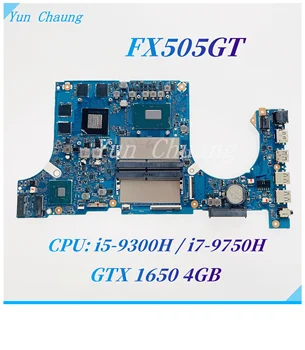 Дънна платка FX505GT MB За Asus TUF Gaming FX505G FX505GT FX95GT FX95G дънна Платка на лаптоп с i5-9300H/i7-9750H GTX1650/4GB GDDR5